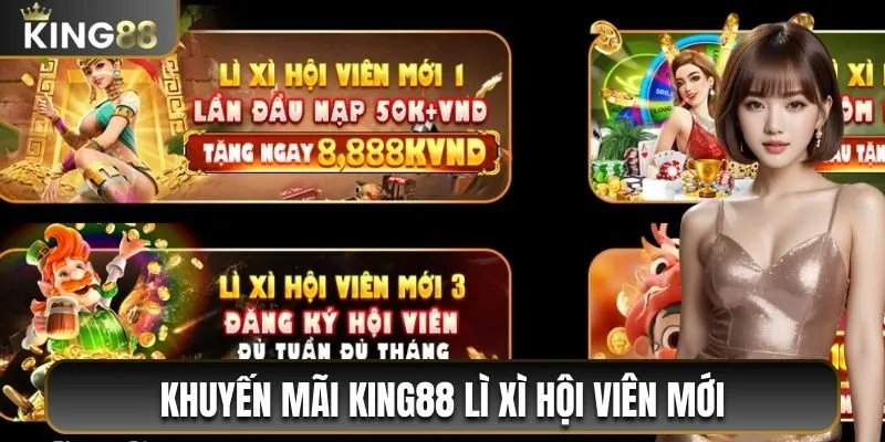 Chương trình khuyến mãi King88 lì xì người chơi mới