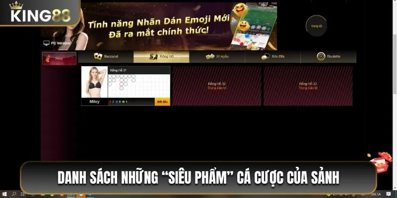 Danh sách những “siêu phẩm” cá cược của sảnh