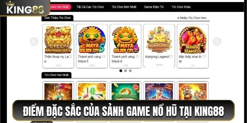 Những điểm đặc sắc của sảnh game nổ hũ tại King88